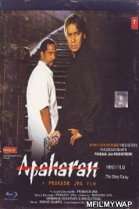 Apaharan (2005) Bollywood Hindi Movie