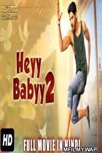 Appudala Ippudila (Heyy Babyy 2) (2018) Hindi Dubbed Movie