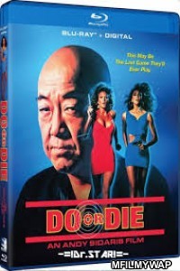 Do or Die (1991) UNRATED Hindi Dubbed Movie