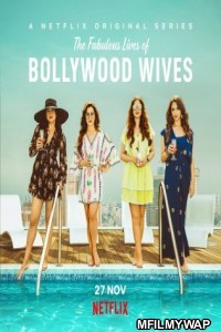 Fabulous Lives of Bollywood Wives (2020) Hindi Season 1 Complete Show