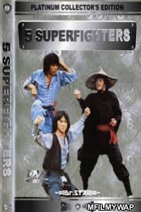 Five Superfighters (1979) Hindi Dubbed Movie