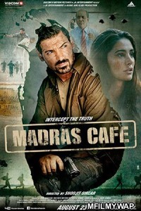 Madras Cafe (2013) Bollywood Hindi Movie