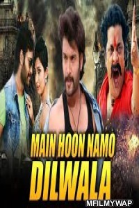 Main Hoon Namo Dilwala (Dilwala) (2019) Hindi Dubbed Movie