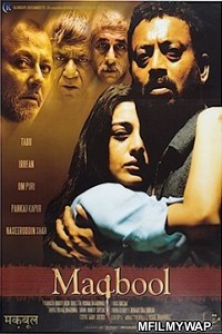 Maqbool (2003) Bollywood Hindi Movie