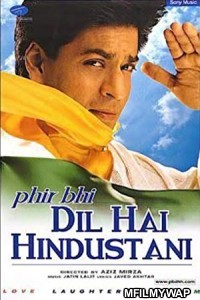 Phir Bhi Dil Hai Hindustani (2000) Bollywood Hindi Movie