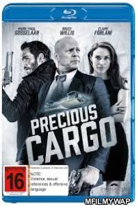 Precious Cargo (2016) UNCUT Hindi Dubbed Movie