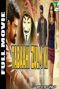 Tabaahi Zulm Ki (2019) Hindi Dubbed Movie