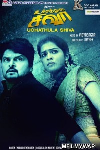 Uchathula Shiva (2019) Hindi Dubbed Movie