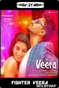 Veera (Fighter Veera) (2018) UNCUT Hindi Dubbed Movie