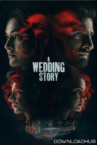 A Wedding Story (2024) Bollywood Hindi Movie