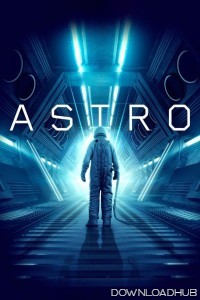 Astro (2018) ORG Hindi Dubbed Movie