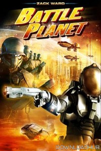 Battle Planet (2008) ORG Hindi Dubbed Movie