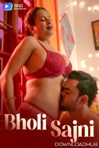 Bholi Sajni (2024) S01 Part 1 Digimovieplex Hindi Web Series