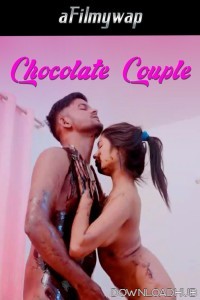 Chocolate Couple (2024) Hindi Hot Short Film