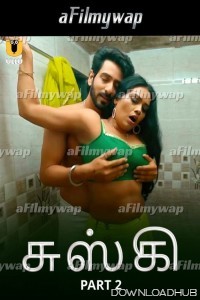 Chuski (2024) Part 2 ULLU Tamil Hot Web Series