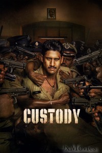 Custody (2023) ORG UNCUT Hindi Dubbed Movies