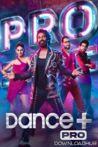 Dance Plus Pro (2024) Hindi Season 1 Episode-30