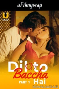 Dil To Baccha Hai (2024) Part 1 Ullu Hindi Hot Web Series