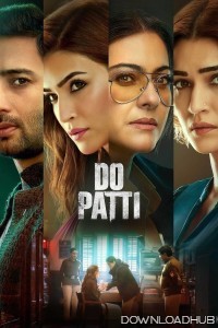 Do Patti (2024) Hindi Movie