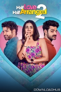 Half Love Half Arranged (2024) Season 2 Hindi Web Series