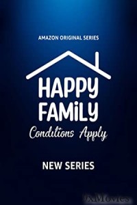 Happy Family Conditions Apply (2023) Hindi Season 1 Complete Show