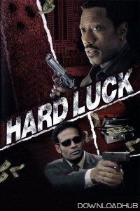 Hard Luck (2006) ORG Hindi Dubbed Movie