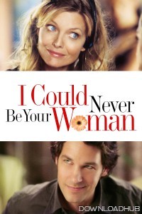 I Could Never Be Your Woman (2007) ORG Hindi Dubbed Movie