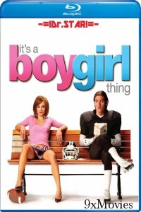 Its a Boy Girl Thing (2006) UNRATED Hindi Dubbed Movies