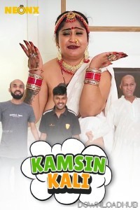 Kamsin Kali (2025) Neonx Hindi Short Film