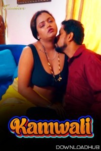 Kamwali (2024) FansLove Hindi Hot Short Film