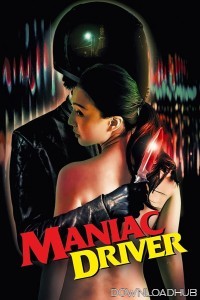 Maniac Driver (2020) English Movie