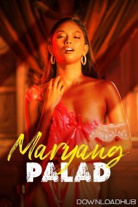 Maryang Palad (2024) Tagalog Movie