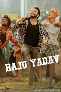 Raju Yadav (2024) HQ Hindi Dubbed Movie