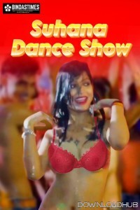 Suhana Dance Show (2025) BindasTimes Hindi Short Film