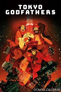 Tokyo Godfathers (2003) ORG Hindi Dubbed Movie