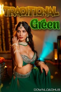 Traditional Green (2024) Hindi Hot Short Film