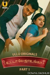 Utha Le Jaunga (2025) Part 1 Ullu Tamil Web Series